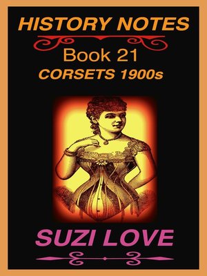 cover image of Corsets 1900s History Notes Book 21